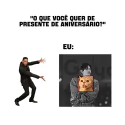 qual presente queres