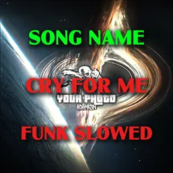 CRY FOR ME FUNK