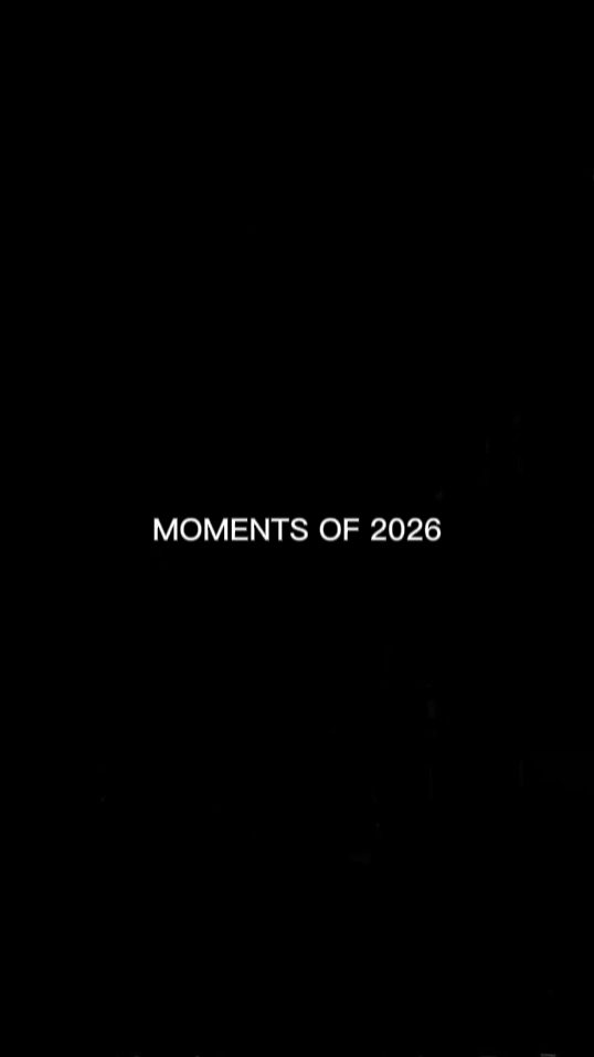 MOMENTS OF 2026