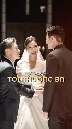 TÔI THƯƠNG BA