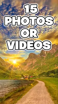 15 Photos or Videos 