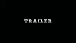 Cinematic trailer