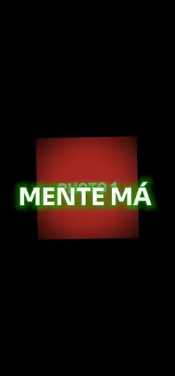 MENTE MÁ