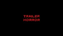 HORROR TRAILER 