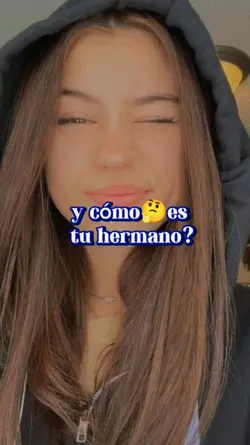 cómo es tu hermano?