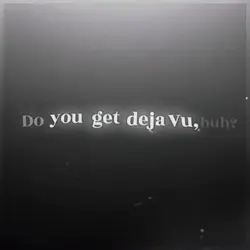 Deja Vu
