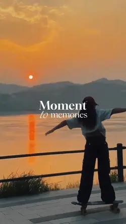 moment to memories