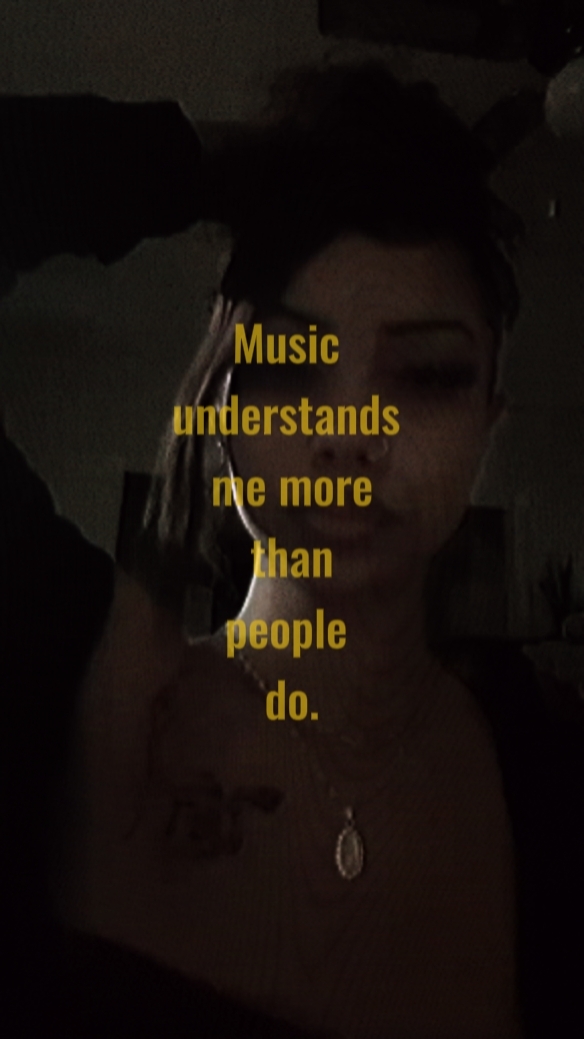 Music understands me