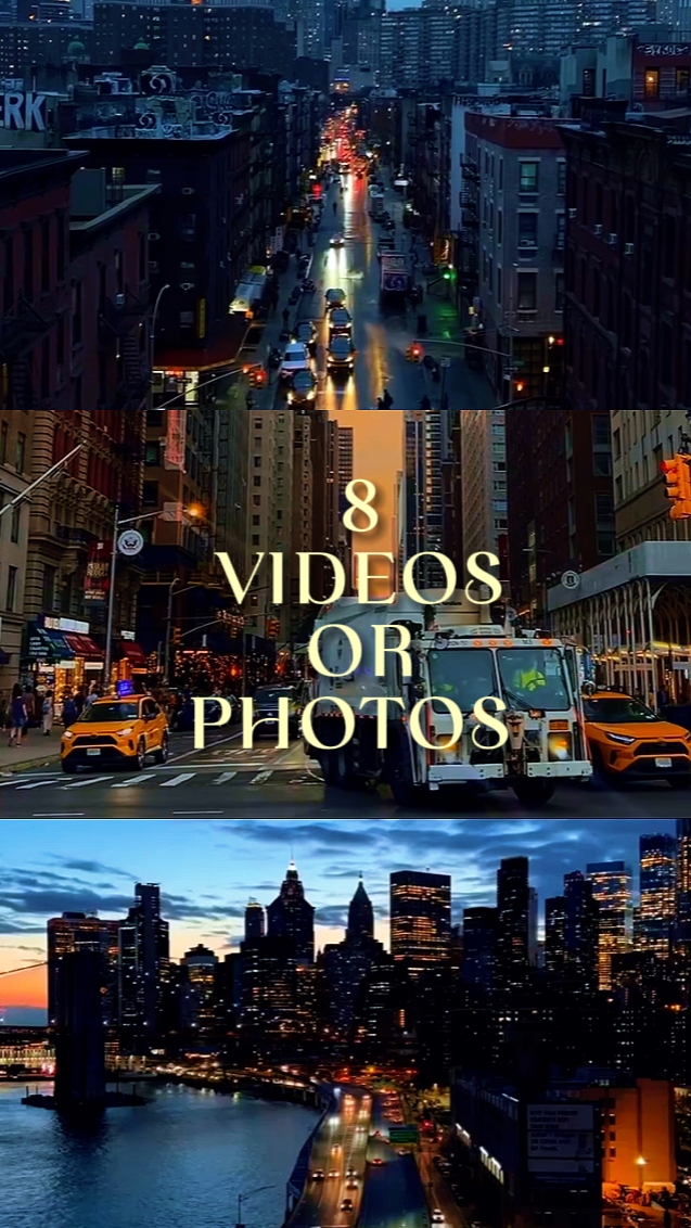 8 VIDEOS OR PHOTOS 