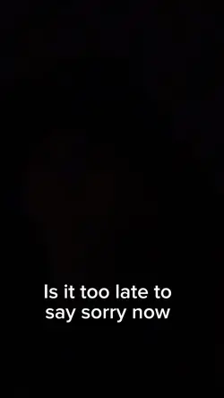 Late to say sorry 