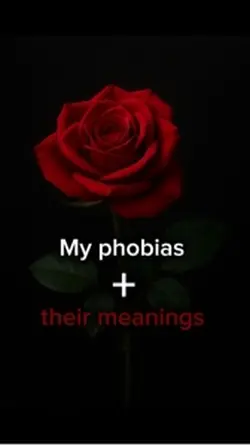 My phobias