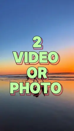 2 video or photo 