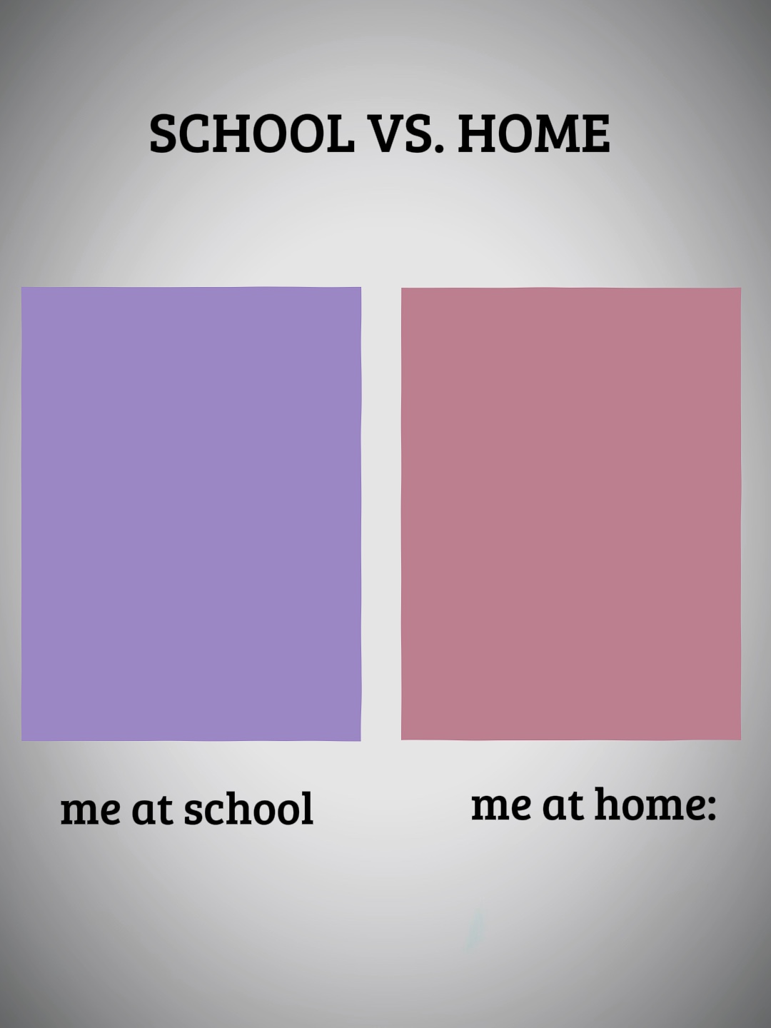 Eu na escola e em casa