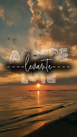 Acorde, levante...
