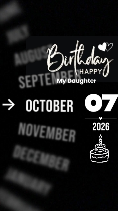 BDAY DAUGHTER 07 Oct