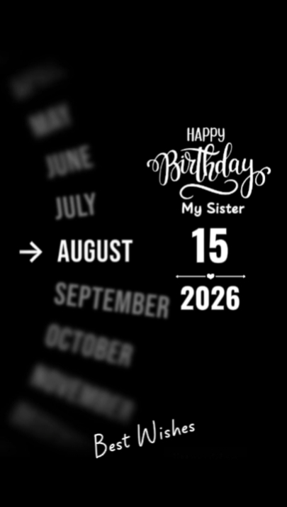 BDAY SISTER 15 AUGUS