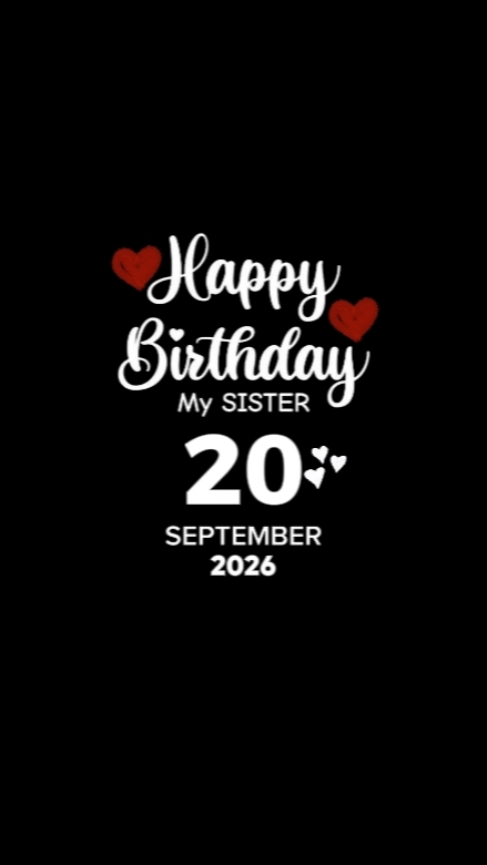 BDAY SISTER 20 SEPTE