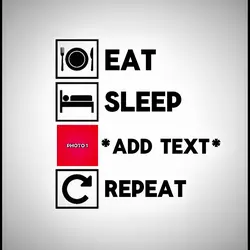 Eat, Sleep