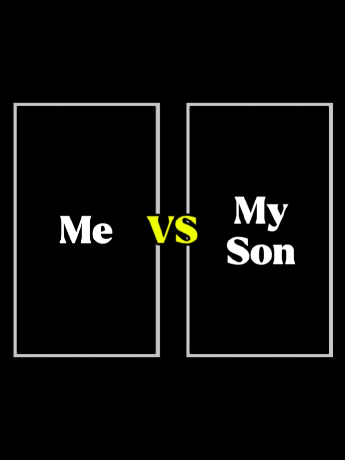 Ich gegen meinen Sohn