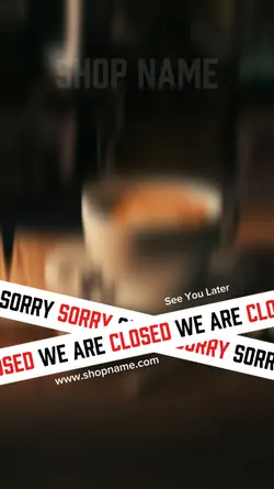 SORRY WE ARE CLOSED