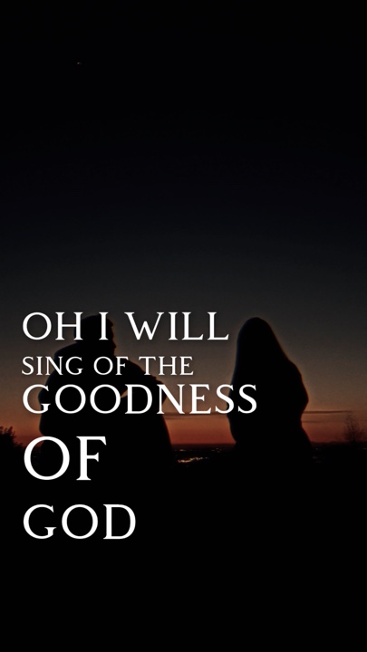 Goodness of God