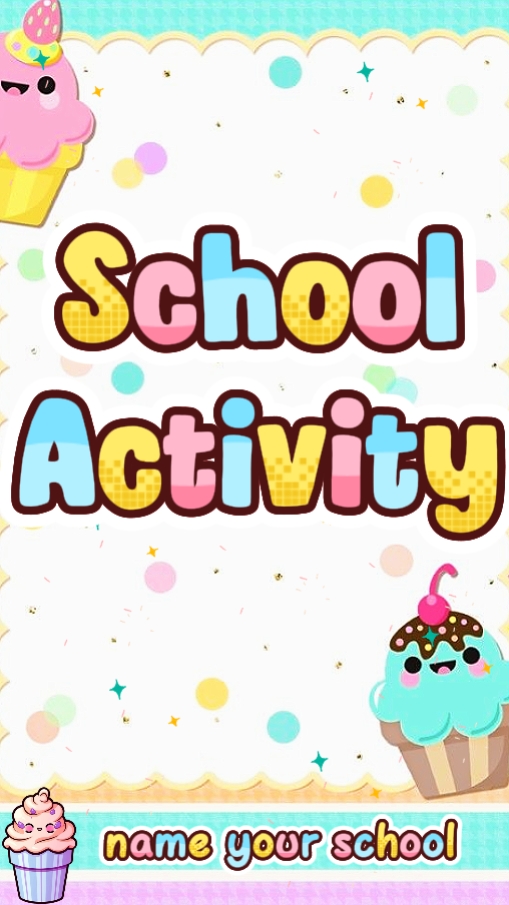 SCHOOL ACTIVITY 