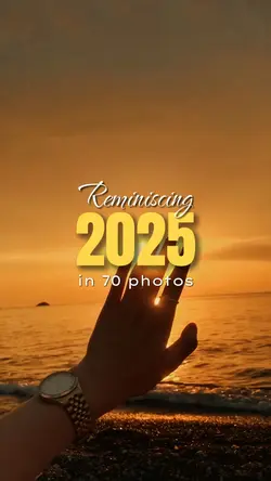 Reminiscing 2025