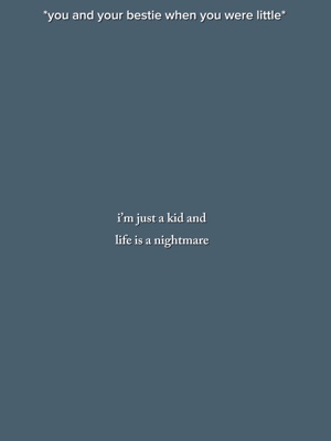 I’m just a kid 