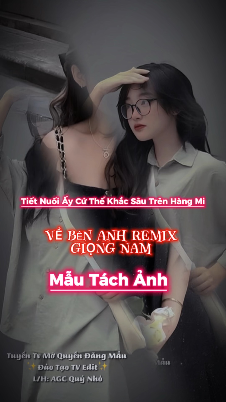 Về Bên Anh Remix 
