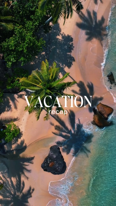 VACATION RECAP