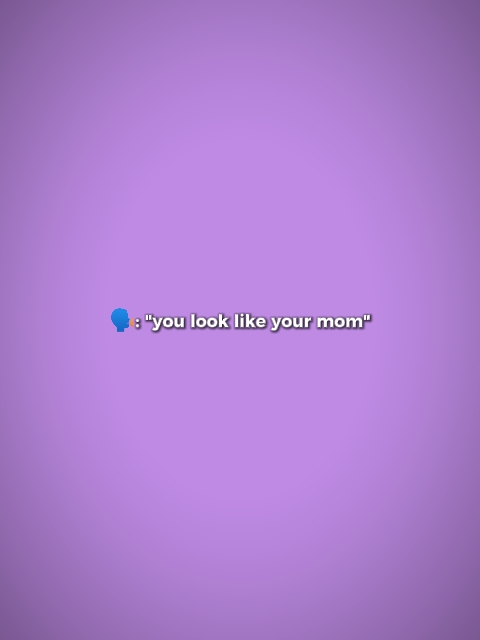 Você se parece com sua mãe