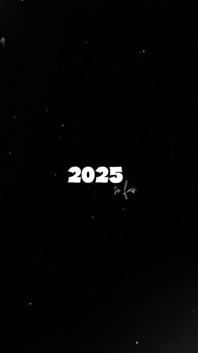 2025 so far