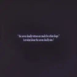 the seven deadly ..?