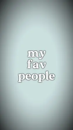 Fav people