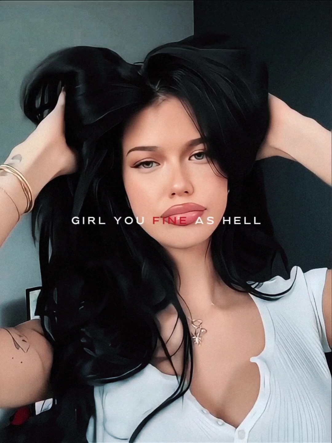 girl you fine as hel