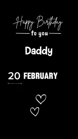 Hbd 20 February Dad