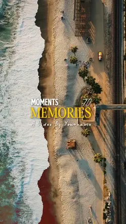 Moments to memories 