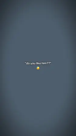 do you like him ??