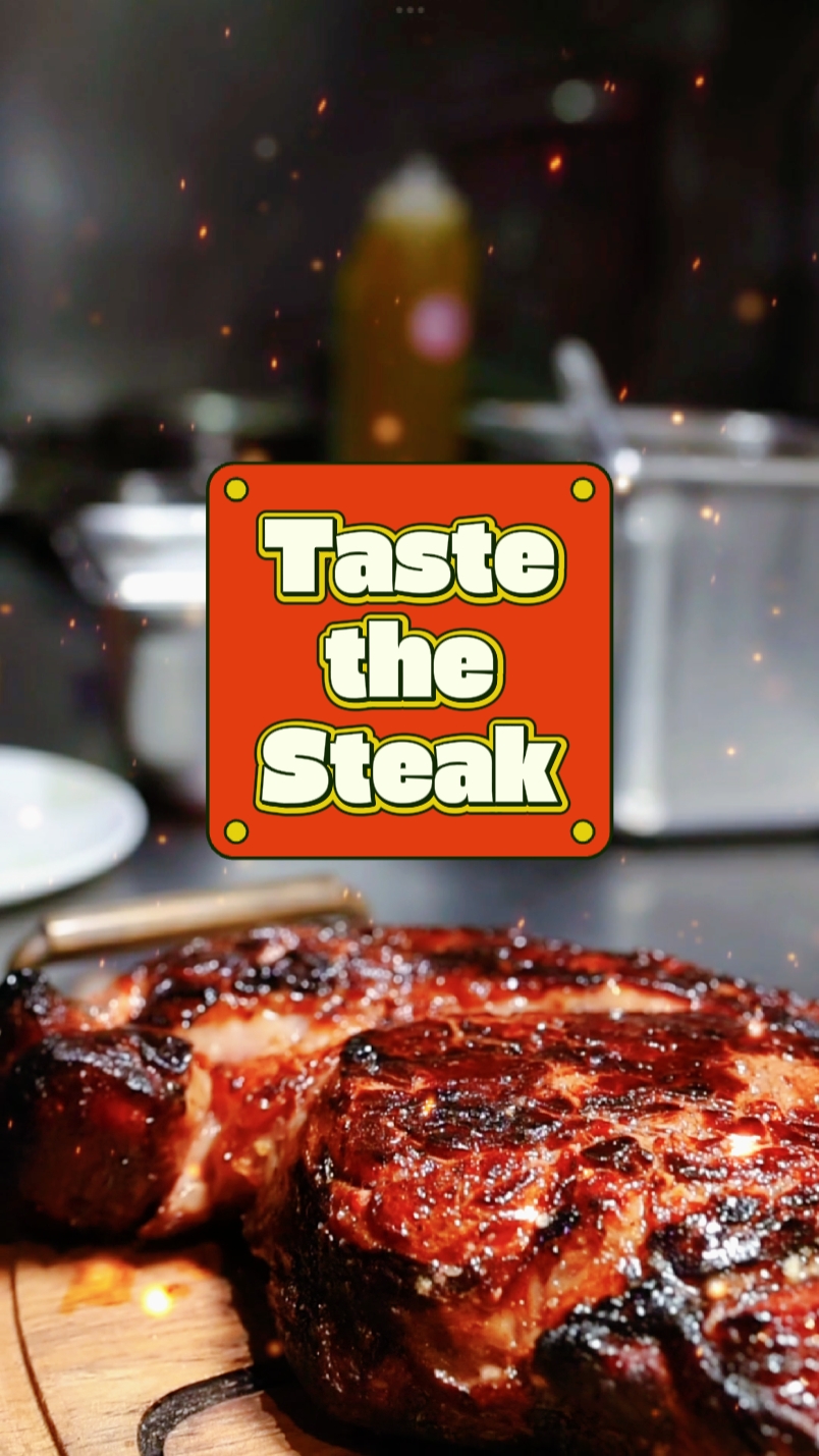 Taste the Steak
