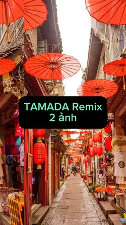 Tamada remix 2 ảnh