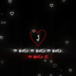 My world <33