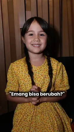 Emang bisa berubah?