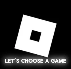 LETS CHOOSE A GAME!
