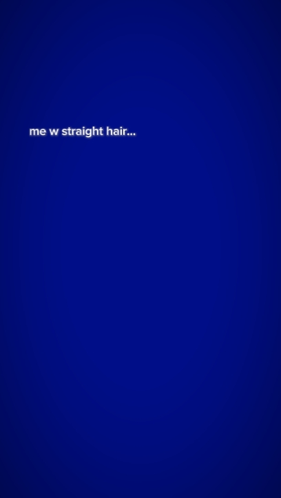 moi avec les cheveux raides 