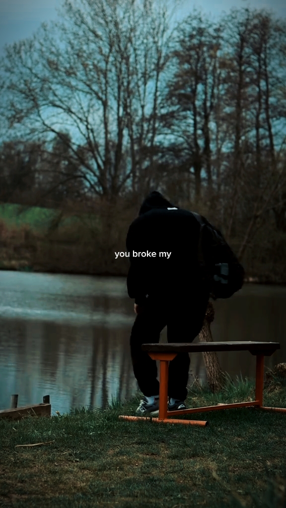 You broke my heart |