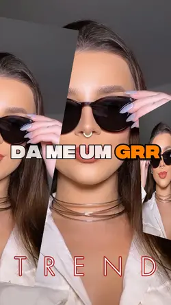 DA ME UM GRR TREND