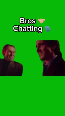 Bros Chatting 