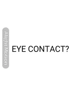 EYE CONTACT