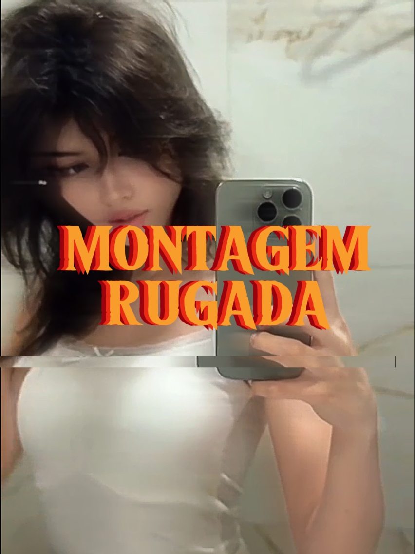 MONTAGEM RUGADA