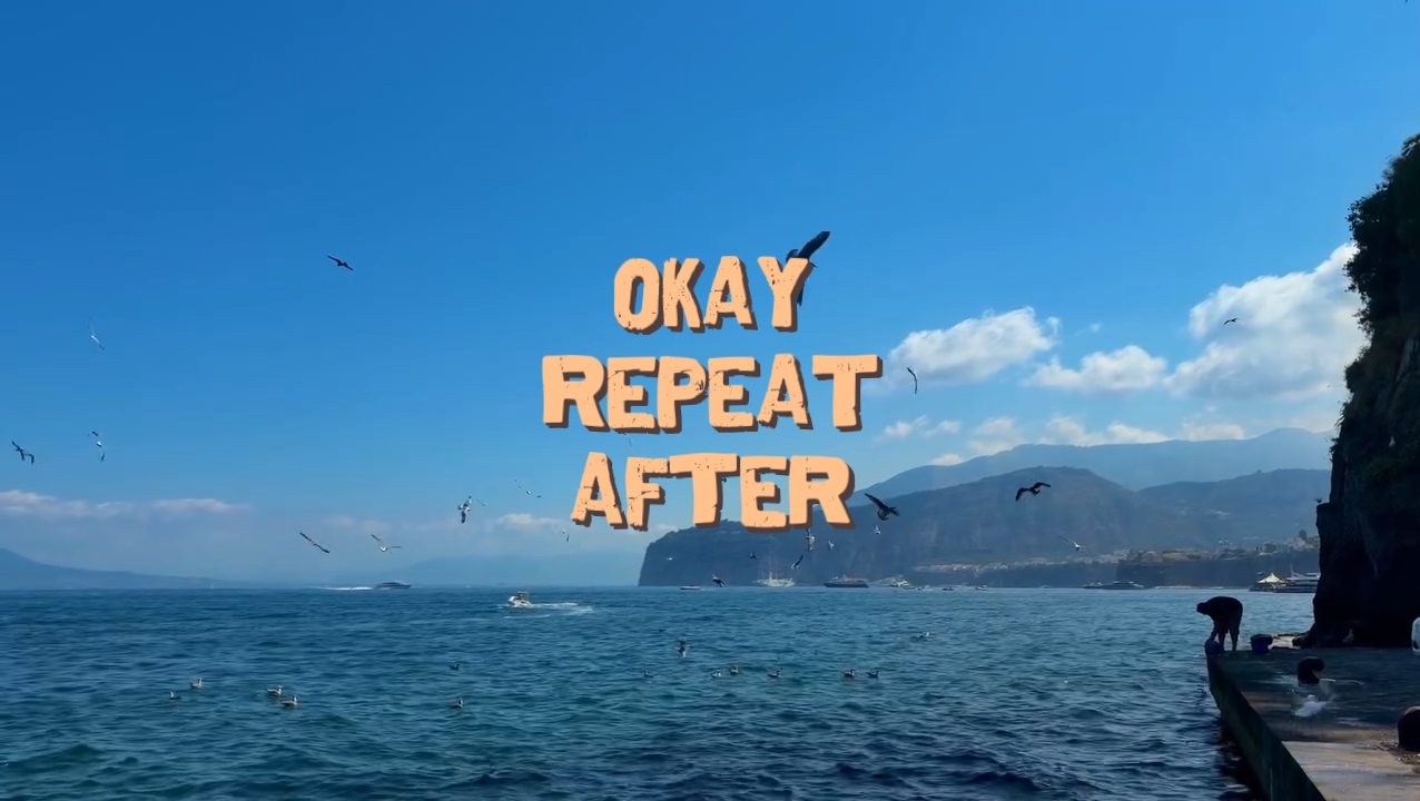 ok répète après